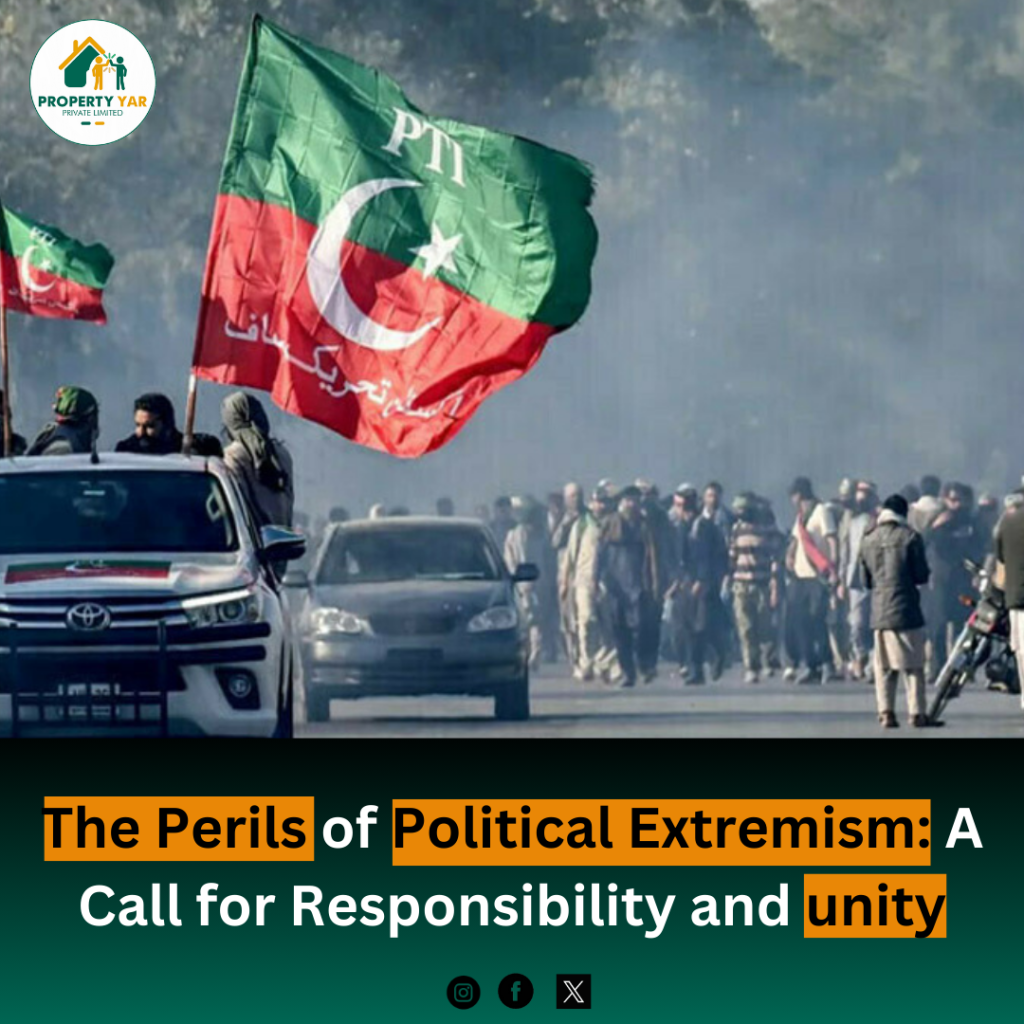 The perils of political extremism: A call for responsibility and unity