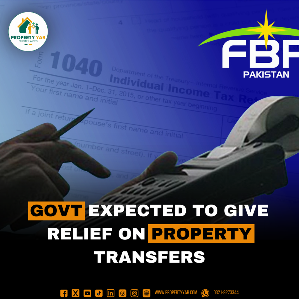 Govt expected to give relief on Property Transfers