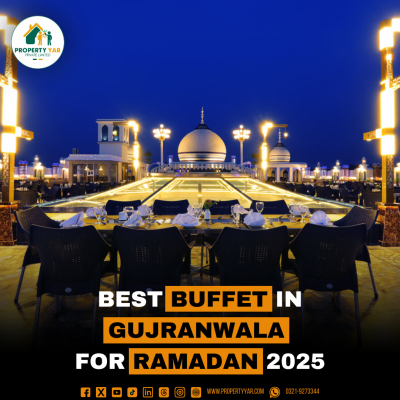 Ramadan 2025 Best Buffet in Gujranwala for Iftari and Sehri