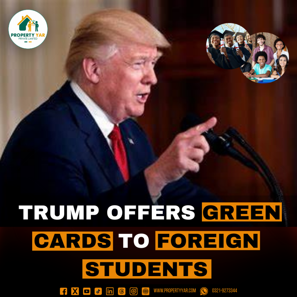 Trump Offers Green Cards To Foreign Students.