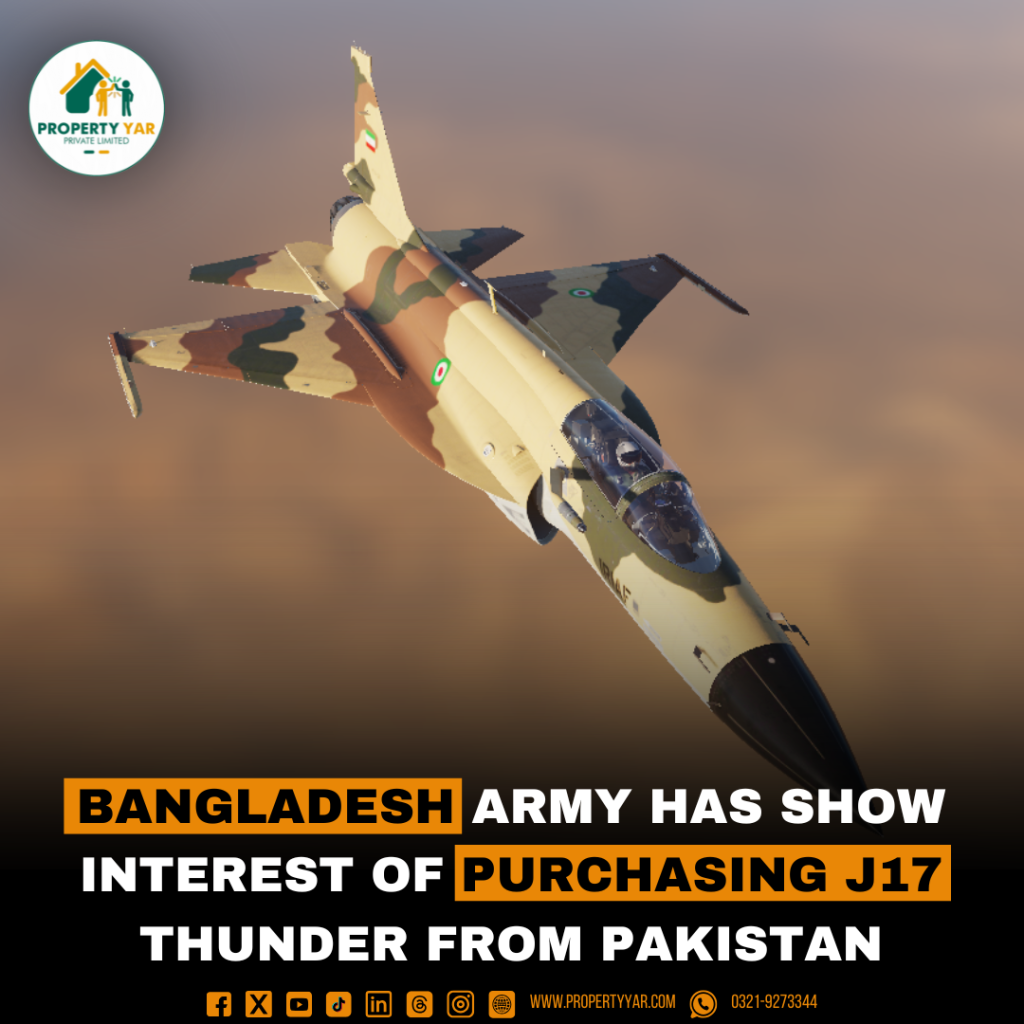 Bangladesh Army has show interest of purchasing J17 Thunder from Pakistan.