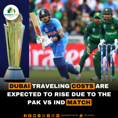 Dubai traveling costs are expected to rise due to the PAK vs.IND Match