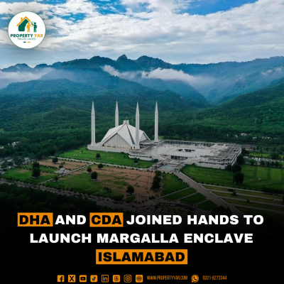 DHA and CDA joined hands to launch Margalla Enclave, Islamabad.