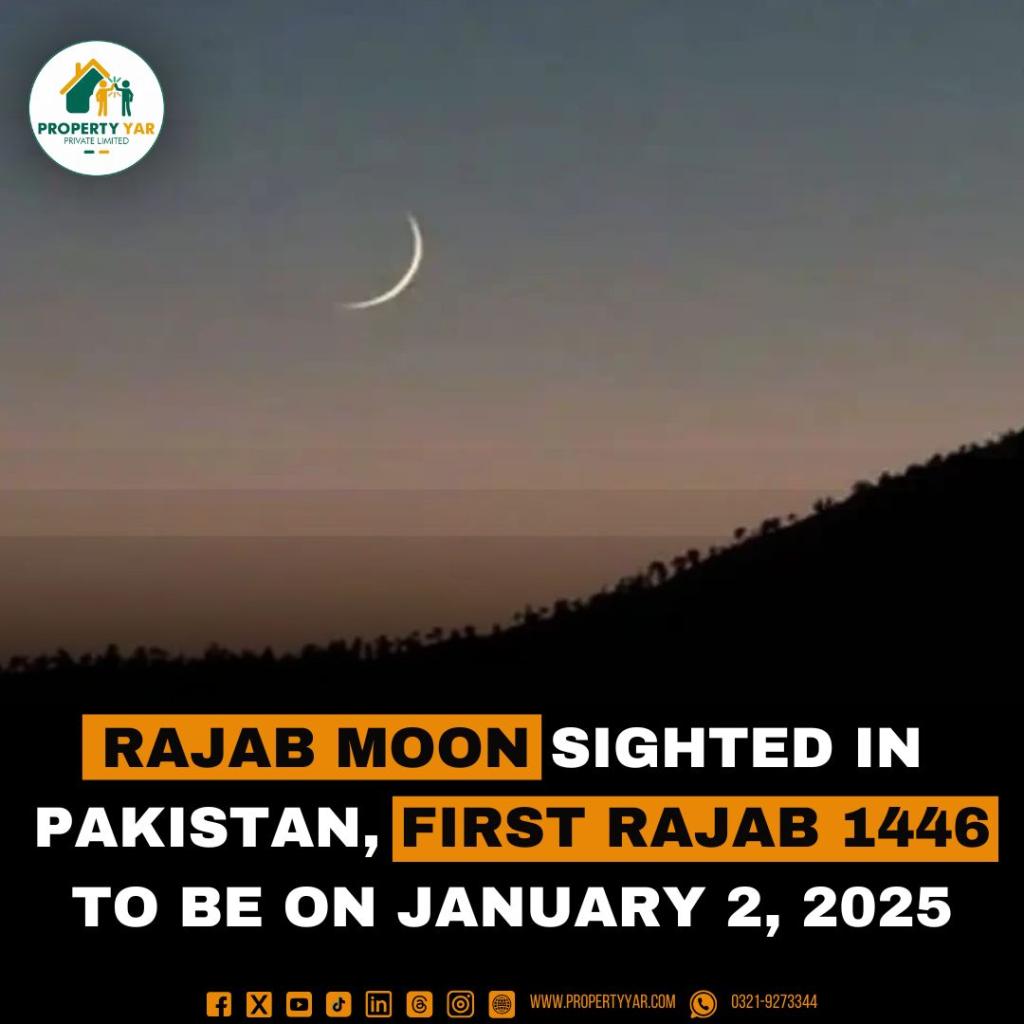 Rajab Moon Sighted in Pakistan, First Rajab will be on January 2, 2025.